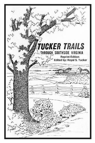 Cover image for TUCKER TRAILS through SOUTHSIDE VIRGINIA