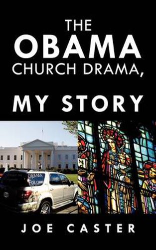 Cover image for The Obama Church Drama, My Story