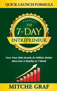 Cover image for The 7-Day Entrepreneur Quick Launch Formula