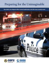 Cover image for Preparing for the Unimaginable: How Chiefs Can Safeguard Officer Mental Health Before and After Mass Casualty Events