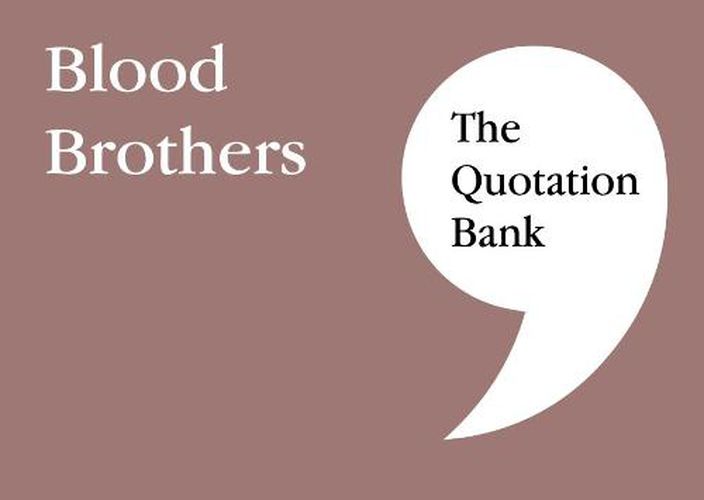 Cover image for The Quotation Bank: Blood Brothers GCSE Revision and Study Guide for English Literature 9-1