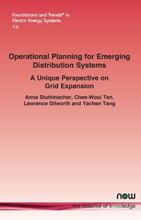Cover image for Operational Planning for Emerging Distribution Systems: A Unique Perspective on Grid Expansion