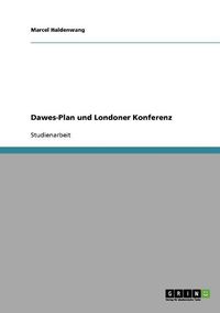 Cover image for Dawes-Plan Und Londoner Konferenz