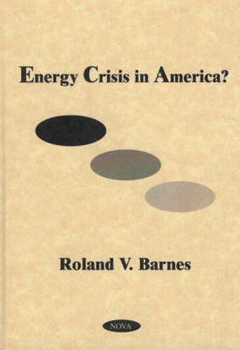 Cover image for Energy Crisis in America?