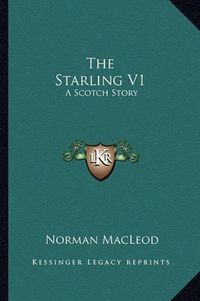 Cover image for The Starling V1: A Scotch Story