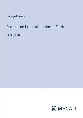 Cover image for Poems and Lyrics of the Joy of Earth