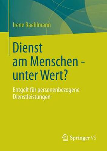 Cover image for Dienst Am Menschen - Unter Wert?: Entgelt Fur Personenbezogene Dienstleistungen