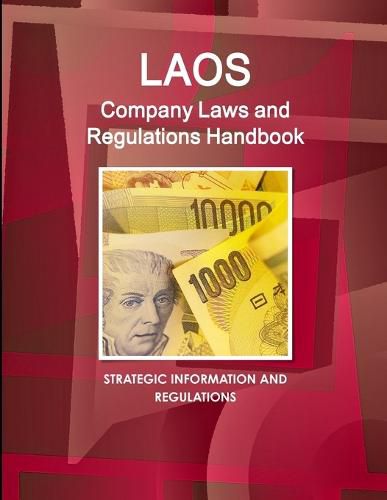 Cover image for Laos Company Laws and Regulations Handbook - Strategic Information and Regulations