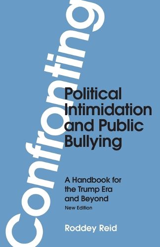 Cover image for Confronting Political Intimidation and Public Bullying