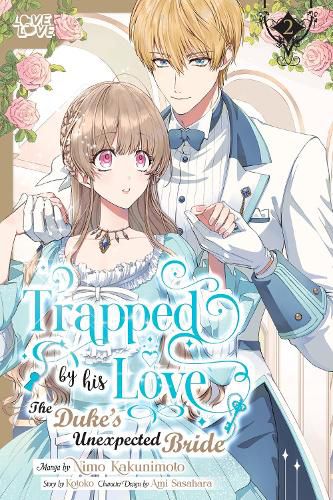 Cover image for Trapped By His Love: The Duke's Unexpected Bride, Volume 2