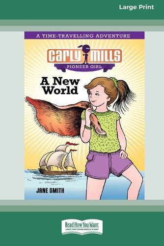 Carly Mills: A New World [16pt Large Print Edition]