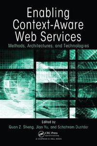 Cover image for Enabling Context-Aware Web Services: Methods, Architectures, and Technologies