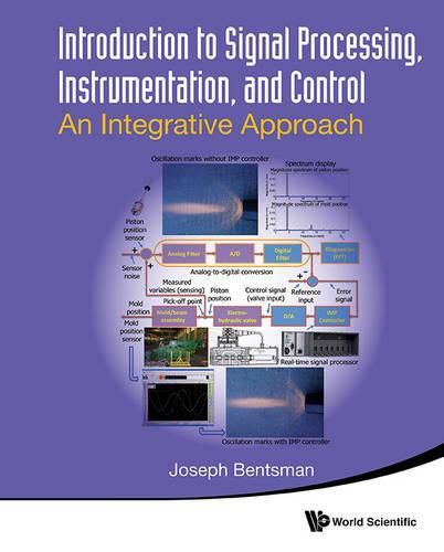 Cover image for Introduction To Signal Processing, Instrumentation, And Control: An Integrative Approach