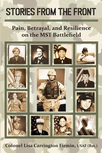 Cover image for Stories from the Front: Pain, Betrayal, and Resilience on the MST Battlefield