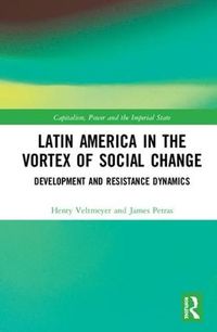 Cover image for Latin America in the Vortex of Social Change: Development and Resistance Dynamics
