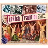 Cover image for Turkish Tradition Masterpeices Of Turkish Musical Culture