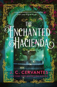 Cover image for The Enchanted Hacienda