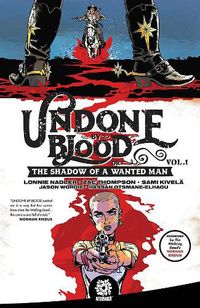 Cover image for Undone By Blood: or The Shadow of a Wanted Man