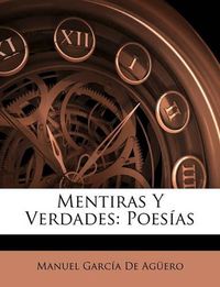 Cover image for Mentiras y Verdades: Poesas