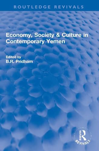Cover image for Economy, Society & Culture in Contemporary Yemen