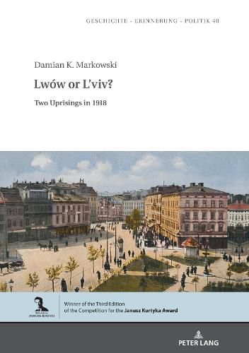 Cover image for Lwow or L'viv?: Two Uprisings in 1918