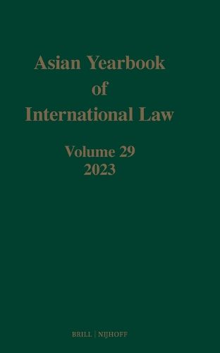 Cover image for Asian Yearbook of International Law, Volume 29 (2023)
