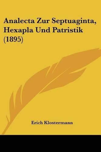 Cover image for Analecta Zur Septuaginta, Hexapla Und Patristik (1895)