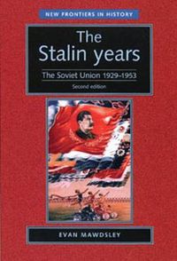 Cover image for The Stalin Years: The Soviet Union 1929-53