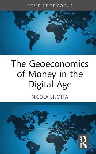 Cover image for The Geoeconomics of Money in the Digital Age