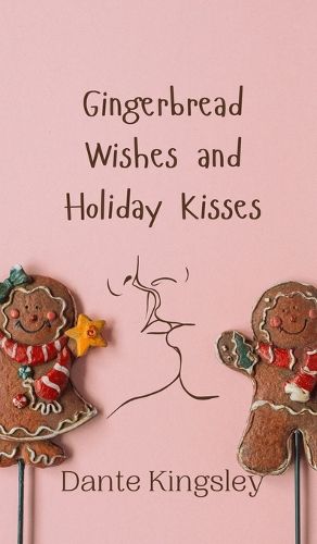 Cover image for Gingerbread Wishes and Holiday Kisses