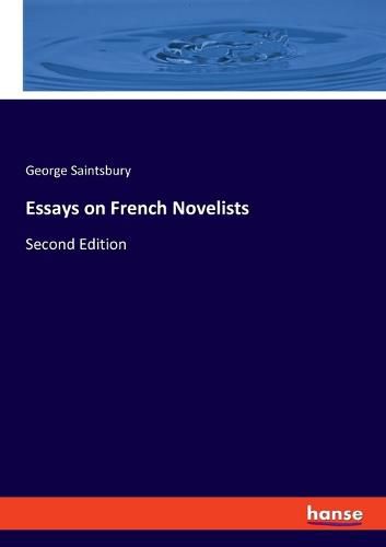 Cover image for Essays on French Novelists: Second Edition