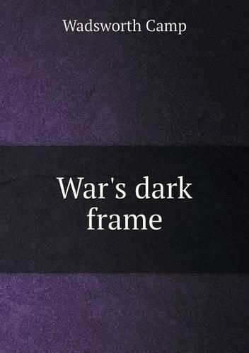 War's dark frame