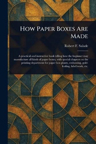 Cover image for How Paper Boxes Are Made