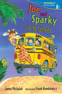 Cover image for Joe and Sparky Go to School