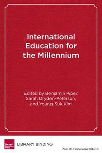 Cover image for International Education for the Millenium: Toward Access, Equity and Equality