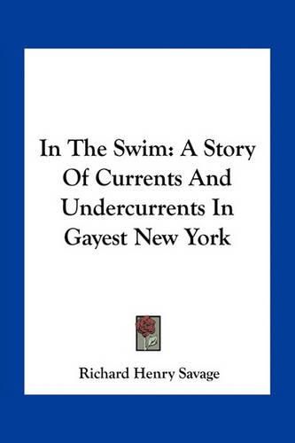 In the Swim: A Story of Currents and Undercurrents in Gayest New York