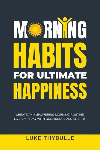 Cover image for Morning Habits For Ultimate Happiness