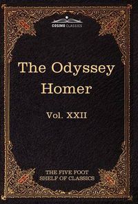 Cover image for The Odyssey of Homer: The Five Foot Shelf of Classics, Vol. XXII (in 51 Volumes)