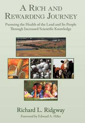 Cover image for A Rich and Rewarding Journey: Pursuing the Health of the Land and Its People Through Increased Scientific Knowledge