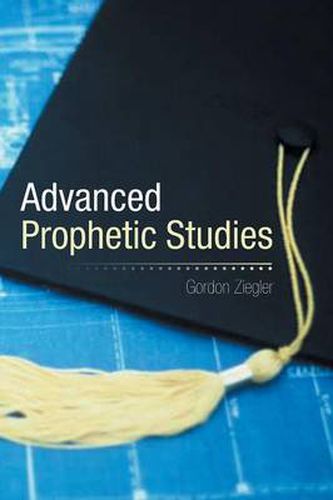 Cover image for Advanced Prophetic Studies