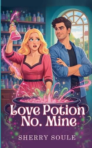 Cover image for Love Potion No. Mine