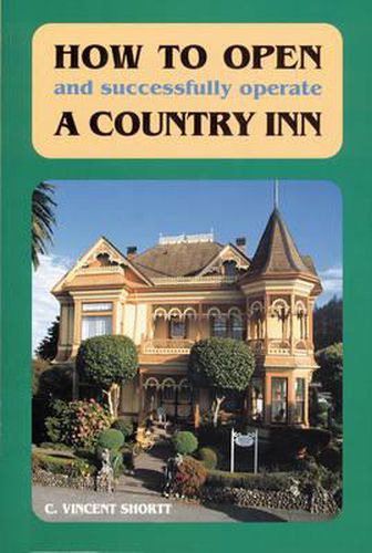 Cover image for How to Open (And Successfully Operate) A Country Inn