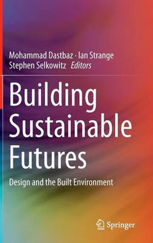 Building Sustainable Futures: Design and the Built Environment