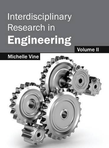 Cover image for Interdisciplinary Research in Engineering: Volume II