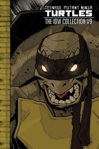 Cover image for Teenage Mutant Ninja Turtles: The IDW Collection Volume 9