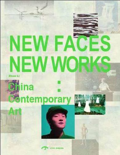 Cover image for New Faces, New Works: China Contemporay Art