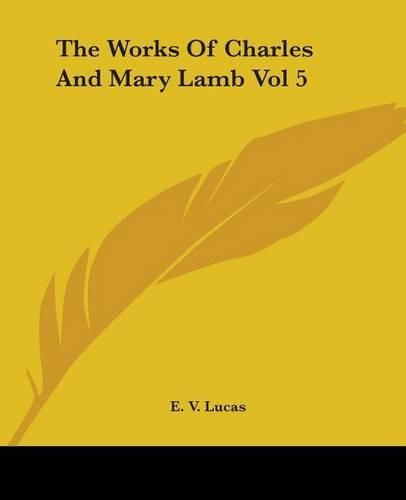 The Works Of Charles And Mary Lamb Vol 5