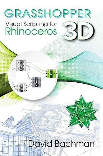 Cover image for Grasshopper: Visual Scripting for Rhinoceros 3D