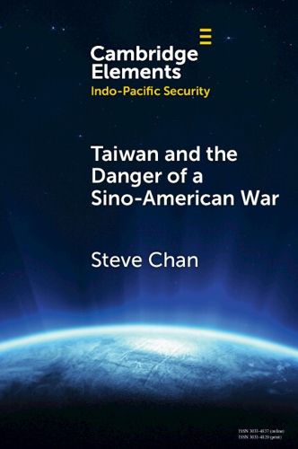 Cover image for Taiwan and the Danger of a Sino-American War