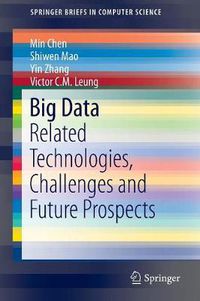 Cover image for Big Data: Related Technologies, Challenges and Future Prospects